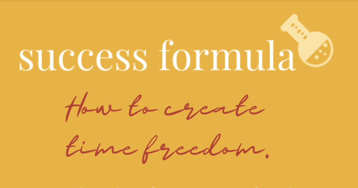 How to create time freedom in two easy steps - Streamline & Scale with ...